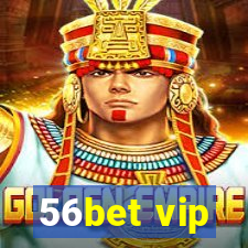 56bet vip